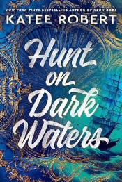 Hunt on Dark Waters - Katee Robert