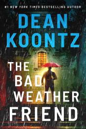 book cover of "The Bad Weather Friend" by Dean Koontz