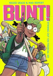 Bunt! Striking Out on Financial Aid by Ngozi Ukazu 