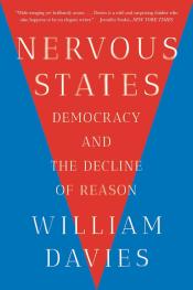 Nervous States Democracy and the Decline of Reason by William Davies.jpg