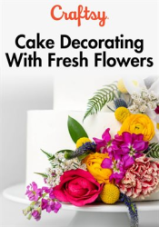 "Cake Decorating With Fresh Flowers"