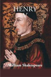 Henry V by William Shakespeare