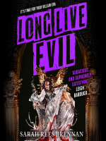 book cover for Long Live Evil