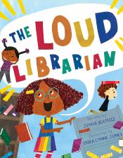 The Loud Librarian by Jenna Beatrice