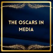 square graphic titled the oscars in media