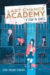 A Study in Secrets (Last Chance Academy Book 1)