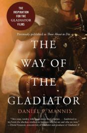 The Way of the Gladiator by Daniel P. Mannix.jpg