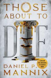 Those About to Die by Daniel P. Mannix.jpg
