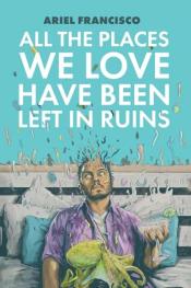 All the Places We Love Have Been Left in Ruins cover art