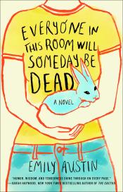 Everyone in This Room Will Someday be Dead cover art