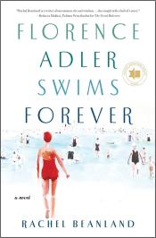 Florence Adler Swims Forever by Rachel Beanland