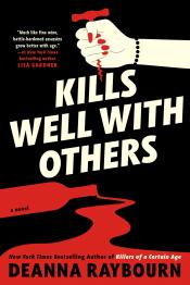 Kills Well With Others by Deanna Raybourn 