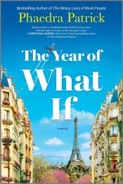 The Year of What If by Phaedra Patrick 