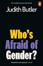 Who's Afraid of Gender? by Judith Butler 