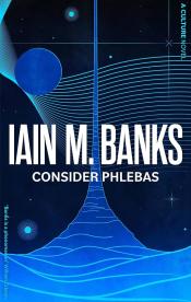 Consider Phlebas (The Culture Series #1) by Iain M. Banks (1987)