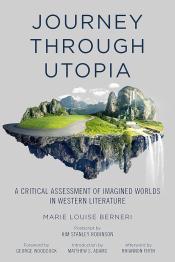 Journey Through Utopia: A Critical Examination of Imagined Worlds in Western Literature by Marie Louise Berneri (1949)