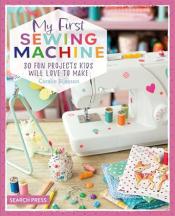 My First Sewing Machine