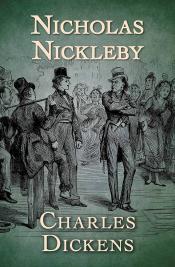 Nicholas Nickleby by Charles Dickens