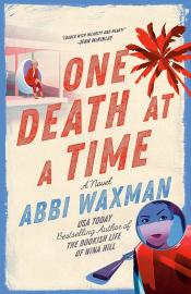 One Death at a Time by Abbi Waxman 
