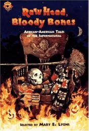 Raw Head, Bloody Bones African American Tales of the Supernatural by Mary E. Lyons.jpg