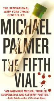 The Fifth Vial by Michael Palmer 