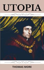 Utopia by Thomas More (1516)