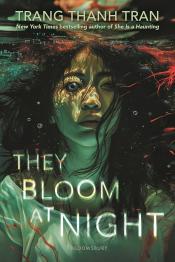 They Bloom at Night by Trang Thanh Tran