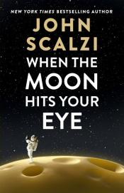 When the Moon Hits Your Eye cover art