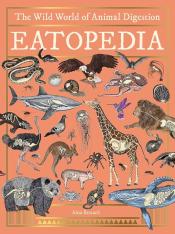 Eatopedia The Wild World of Animal Digestion by Aina Bestard.jpg