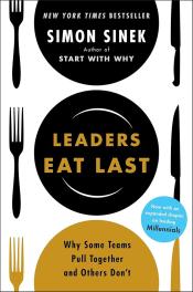 Leaders Eat Last Why Some Teams Pull Together and Others Don't by Simon Sinek.jpg