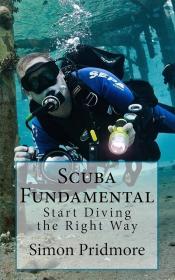 Scuba Fundamental Start Diving the Right Way by Simon Pridmore.jpg
