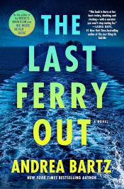 The Last Ferry Out by Andrea Bartz