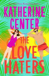 The Love Haters by Katherine Center.jpg