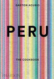 Peru the Cook Book