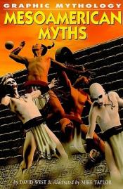 Mesoamerican myths by West, David, 1956-