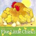 book cover of Nancy Tafuri's Five Little Chicks