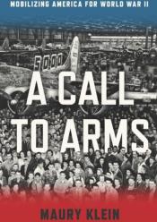 A Call to Arms: Mobilizing America for World War II