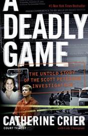 A Deadly Game: The Untold Story of the Scott Peterson Investigation cover art