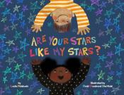 Are Your Stars Like My Stars by Leslie Helakoski