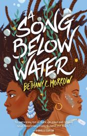 Cover of A Song Below Water by&nbsp;Bethany C. Morrow