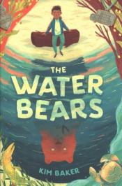 Cover Image of "The Water Bears" by Kim Baker