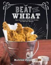 Beat the wheat! book cover
