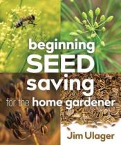 Book cover: Beginning seed saving for the home gardener
