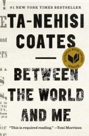 Book cover: Between the world and me
