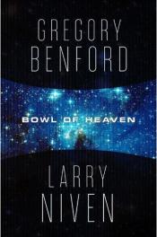 Bowl of Heaven by Gregory Benford &amp; Larry Nivens