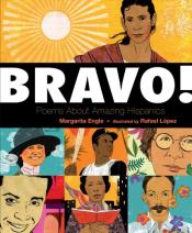 Cover of "Bravo!: Poems About Amazing Hispanics" by Margarita Engle