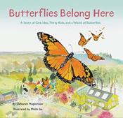Butterflies Belong Here by Deborah Hopkinson book cover Butterflies belong here