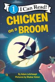 Cover of "Chicken on a broom" by Adam Lehrhaupt