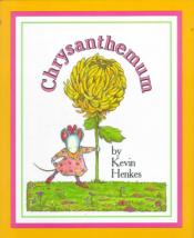 Chrysanthemum by Kevin Henkes