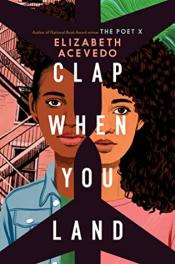 Cover of Clap When You Land by Elizabeth Acevedo.